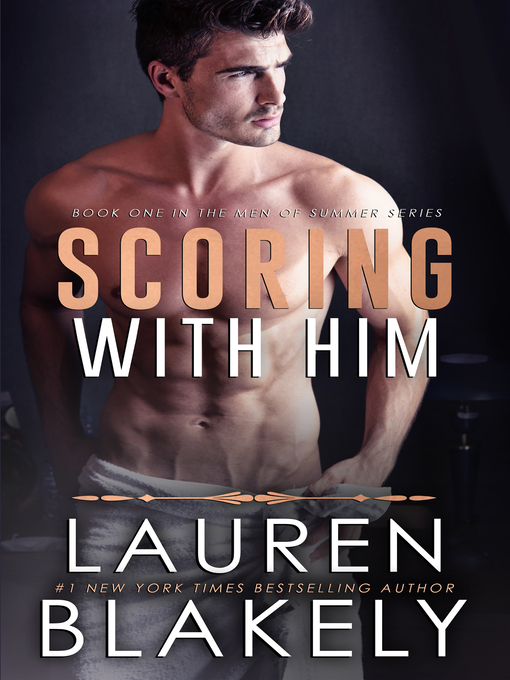 Title details for Scoring With Him by Lauren Blakely - Available